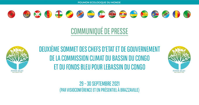 Communiqué de Presse : 2e Sommet des Chefs d’Etat et de Gouvernement de la Commission Climat du Bassin du Congo et du Fonds Bleu pour le Bassin du Congo